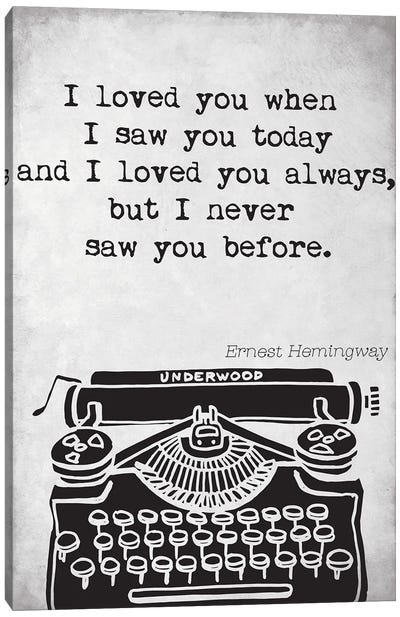 Ernest Hemingway Quote Canvas Art Print - Ernest Hemingway