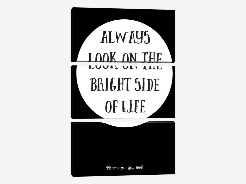 Always Look On The Bright Side Of Life - Inspirational Quote by Nordic Print Studio 3-piece Canvas Art
