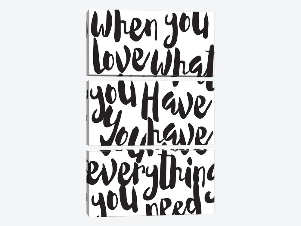 Love What You Have - Inspirational by Nordic Print Studio 3-piece Art Print