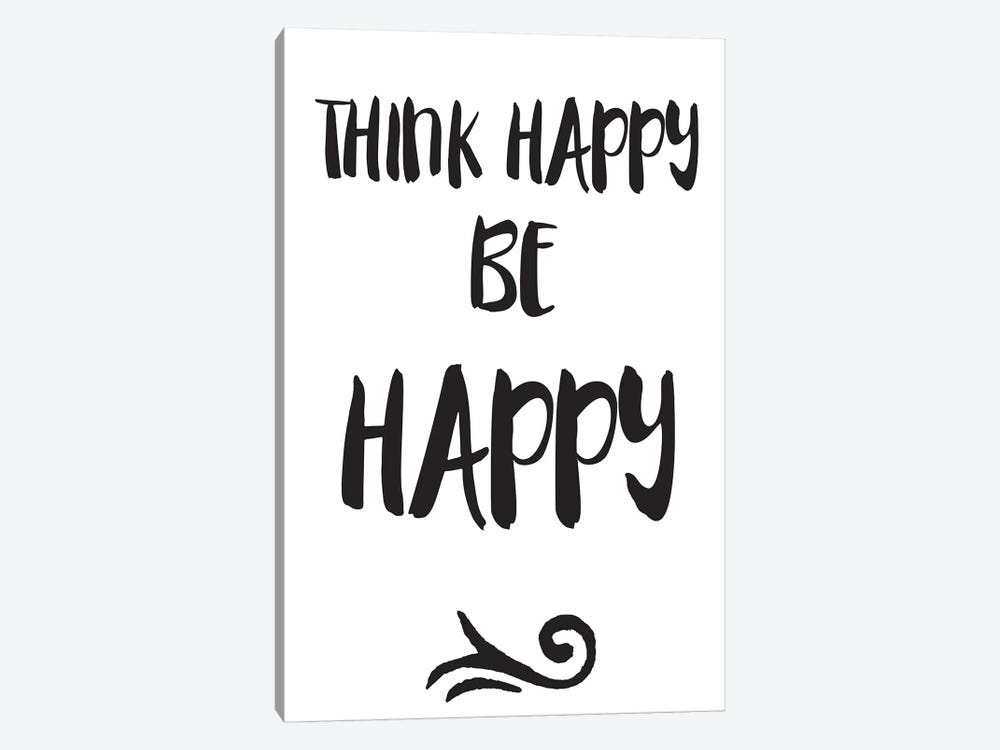Think Happy, Be Happy Inspirational by Nordic Print Studio 1-piece Canvas Artwork