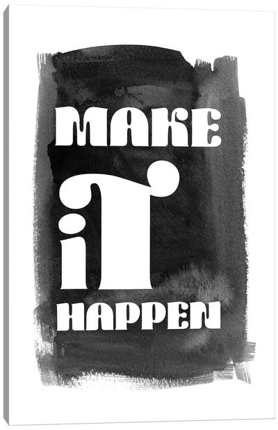 Make It Happen Inspirational Canvas Art Print - Nordic Print Studio
