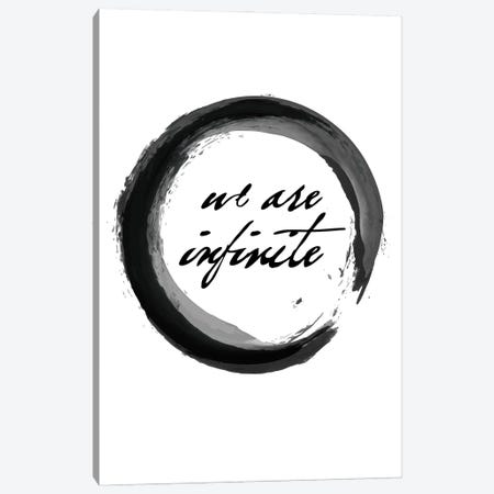 We Are Infinite - Minimalist Calligraphy Canvas Print #NPS81} by Nordic Print Studio Canvas Wall Art
