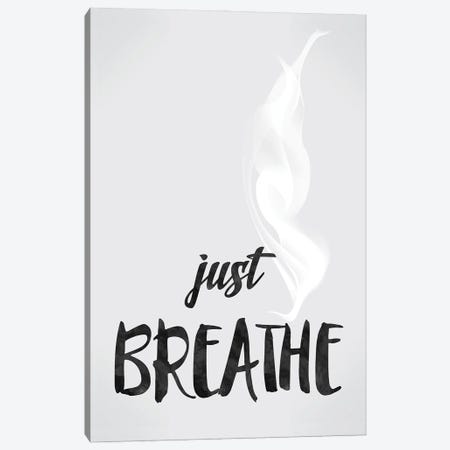 Just Breathe - Inspirational Canvas Print #NPS82} by Nordic Print Studio Canvas Artwork
