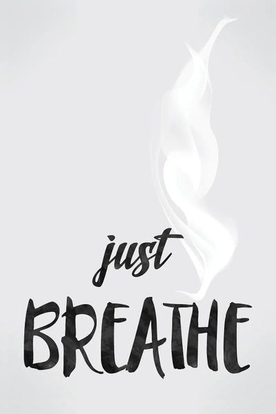 Calm: Just Breathe - Inspirational by Nordic Print Studio