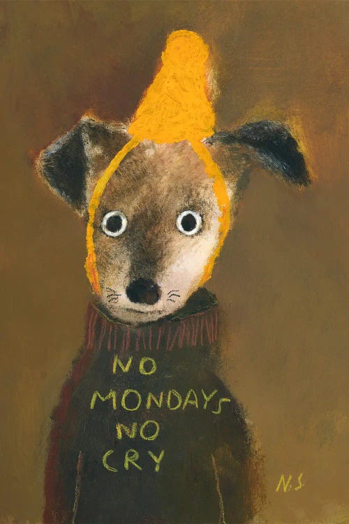 No Mondays, No Cry