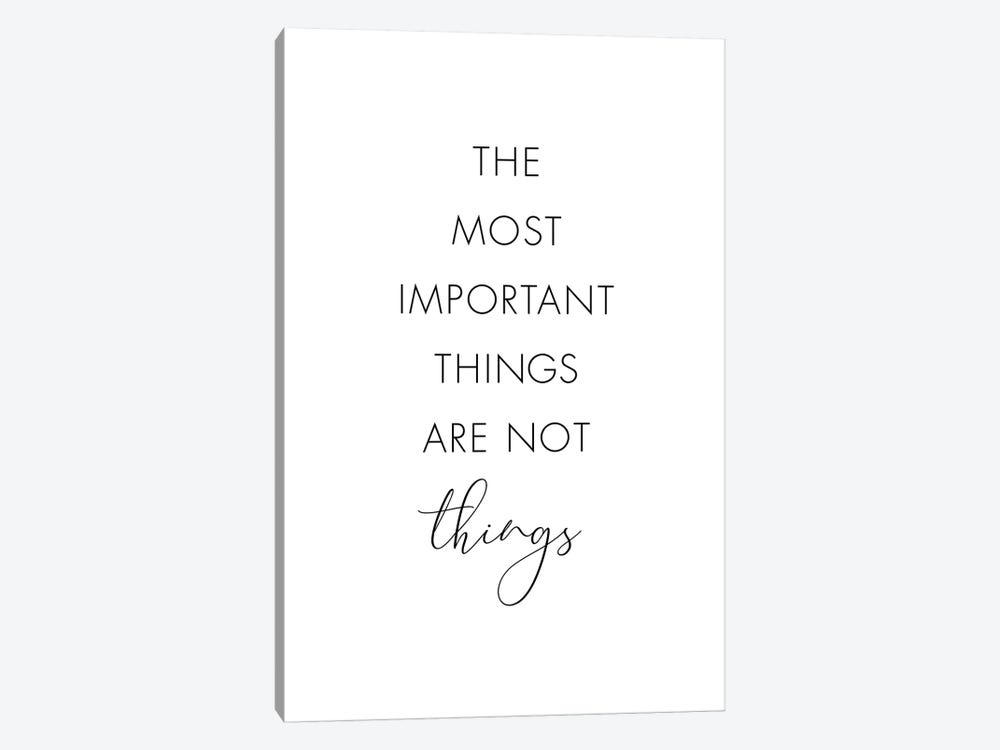 The Most Important Things Are Not Things by Nouveau Prints 1-piece Canvas Art