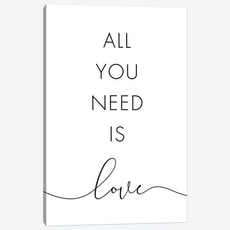 All You Need Is Love Canvas Print #NUV190} by Nouveau Prints Canvas Art