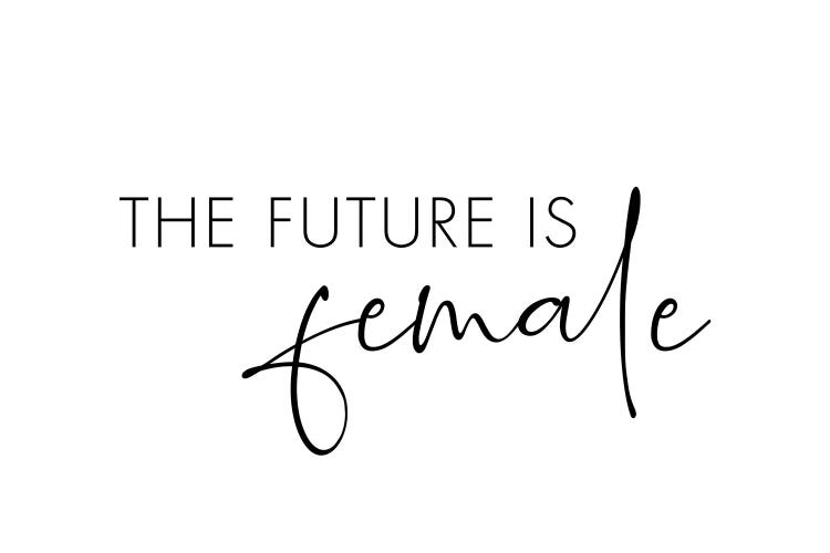 The Future Is Female by Nouveau Prints wall art