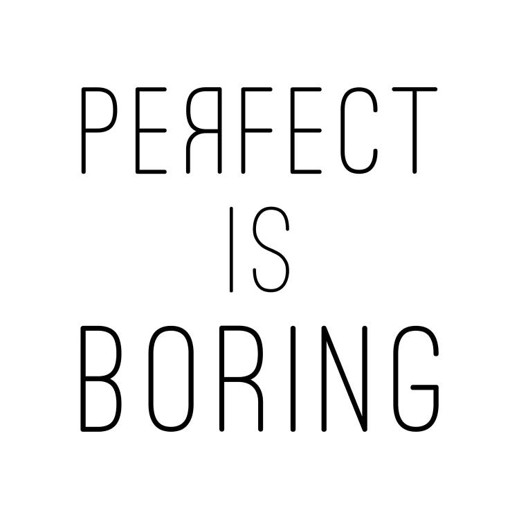 Perfect Is Boring - Square