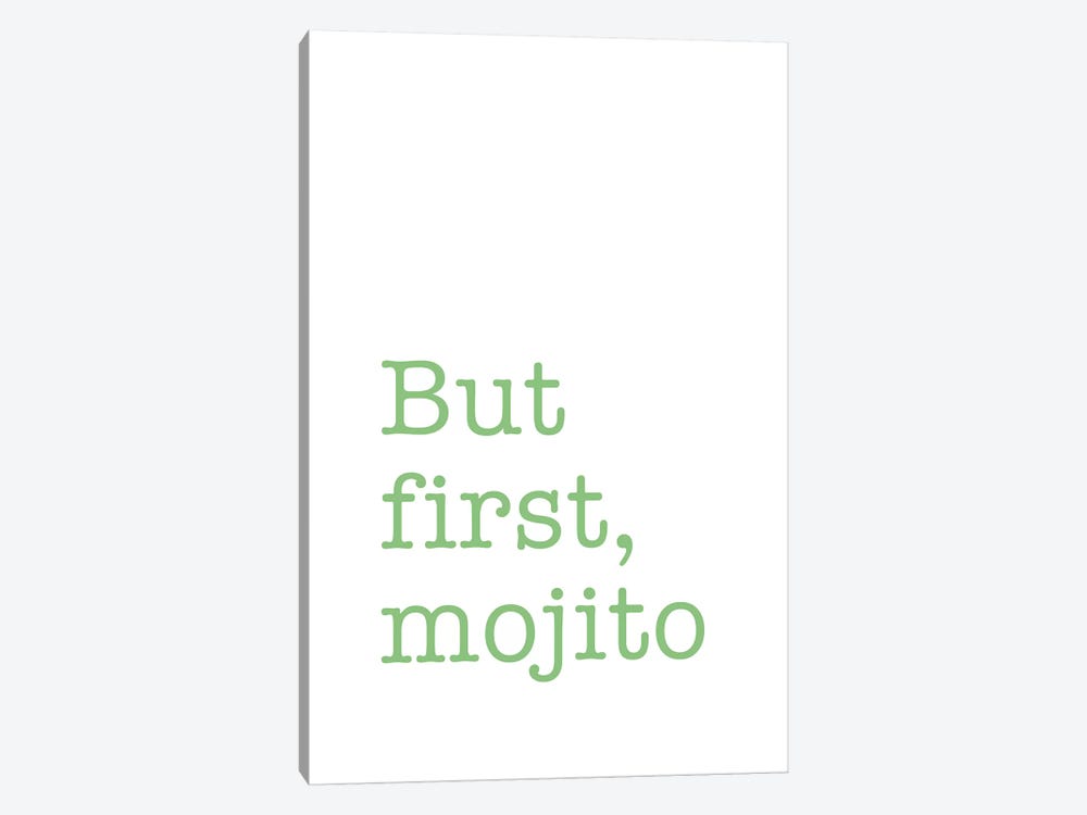 But First, Mojito by Nouveau Prints 1-piece Art Print