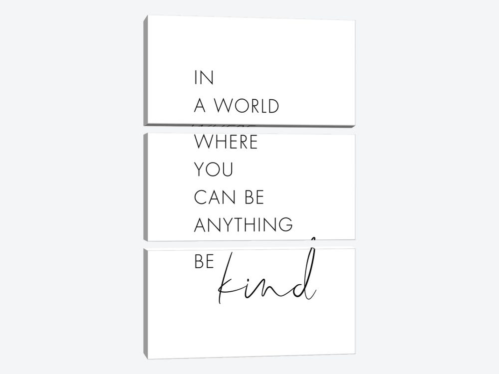 In A World Where You Can Be Anything Be Kind by Nouveau Prints 3-piece Canvas Print