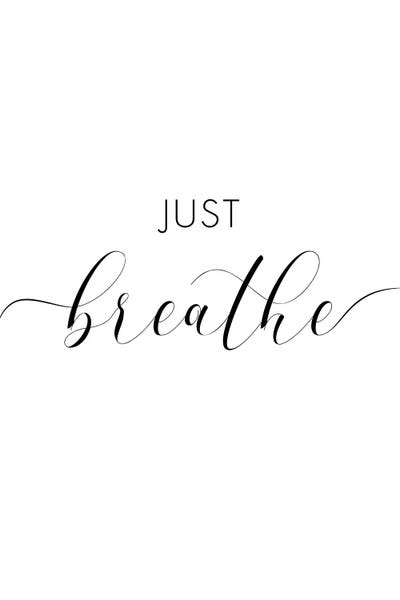 Calm: Just Breathe by Nouveau Prints