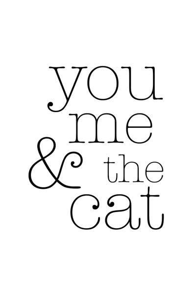 Nouveau Prints: You Me And The Cat by Nouveau Prints