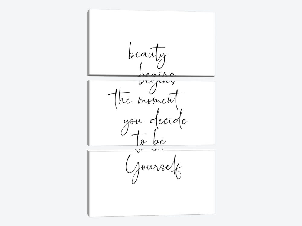 Beauty Begins The Moment You Decide To Be Yourself by Nouveau Prints 3-piece Art Print