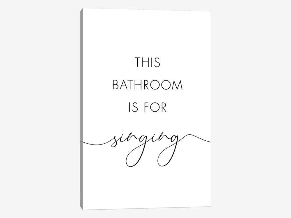 This Bathroom Is For Singing by Nouveau Prints 1-piece Canvas Artwork