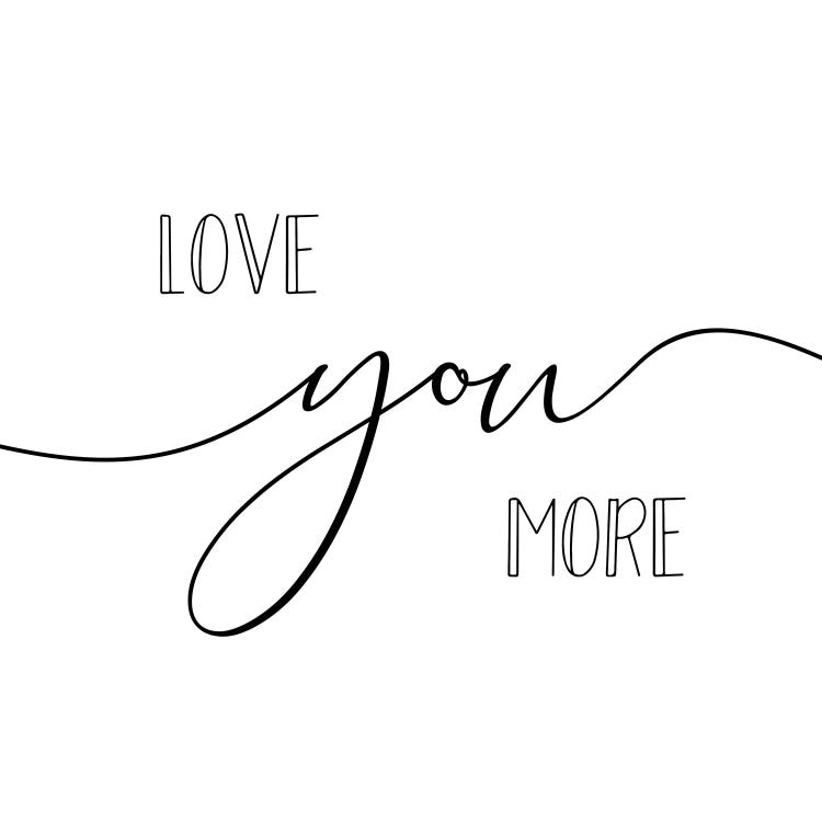 Love You More - Square