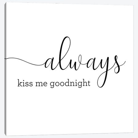 Always Kiss Me Goodnight - Square Canvas Print #NUV379} by Nouveau Prints Canvas Artwork