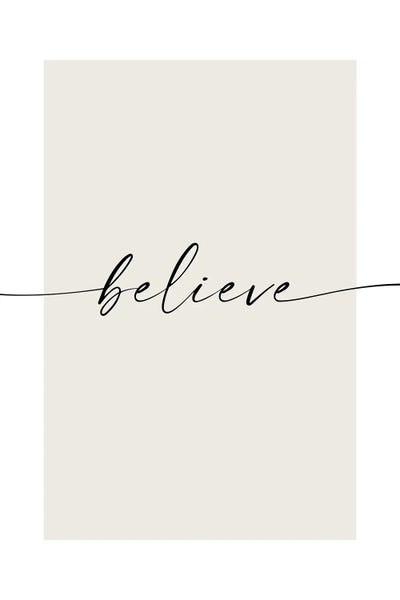 Minimalist Quotes: Believe by Nouveau Prints