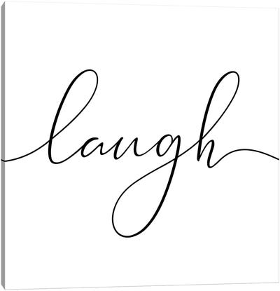 Laugh - Square Canvas Art Print - Minimalist Quotes