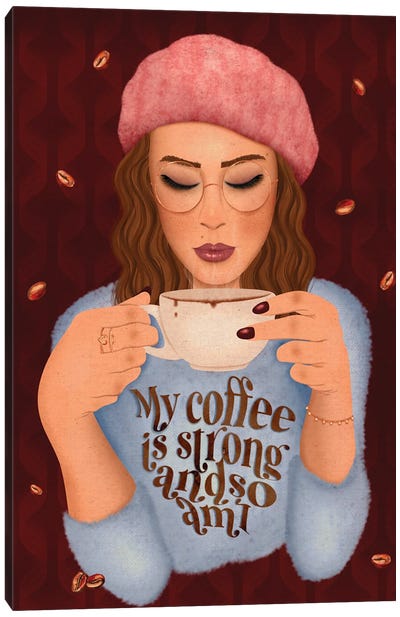 My Coffee Is Strong And So Am I Canvas Art Print - Olivia Bürki