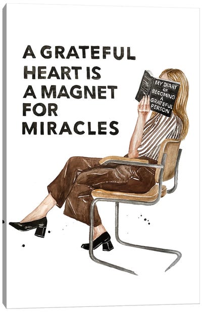 A Grateful Heart Is A Magnet For Miracles Canvas Art Print - Gratitude Art