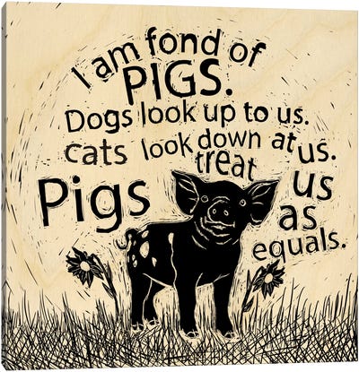 I Am Fond Of Pigs Canvas Art Print - Pig Art