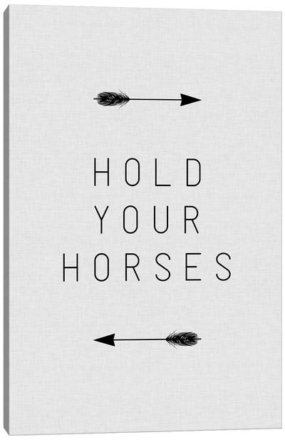 Hold Your Horses Arrow Canvas Art Print - Witty Humor Art