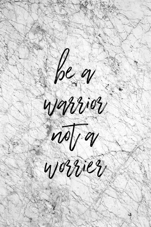 Be A Warrior