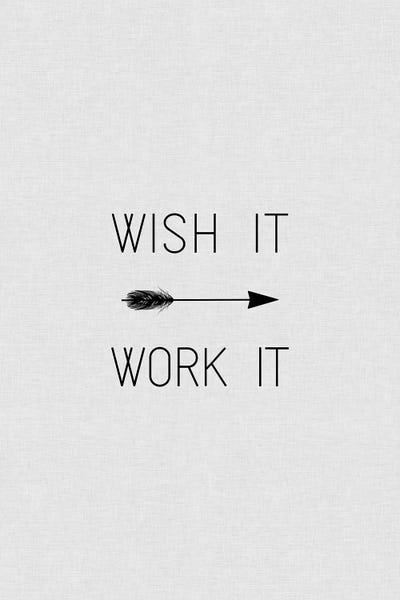 Wish It Work It Arrow