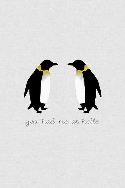 You Had Me Penguins by Orara Studio art print