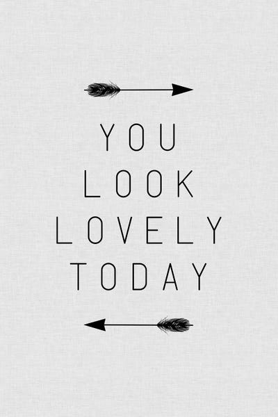 You Look Lovely Today Arrow