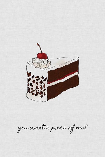 Foodie: You Want A Piece Of Me by Orara Studio