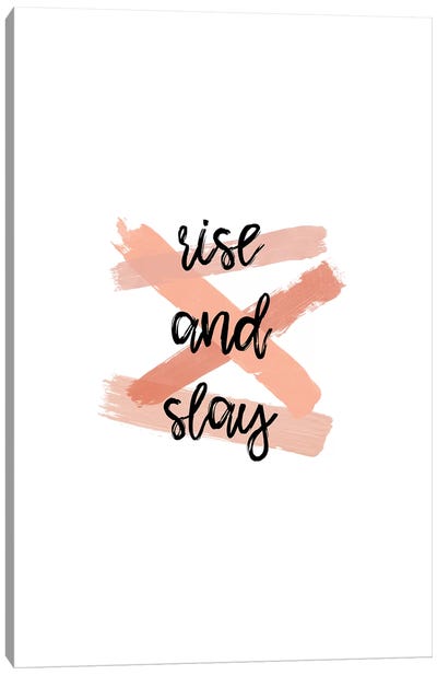 Rise & Slay Canvas Art Print - A Word to the Wise