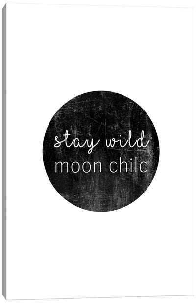 Stay Wild Moon Child Canvas Art Print - Minimalist Nursery
