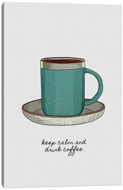 Keep Calm And Drink Coffee Canvas Art Print - Minimalist Kitchen Art