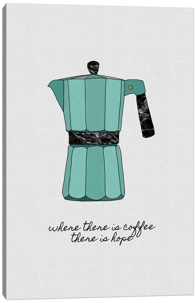 Where There Is Coffee There Is Hope Canvas Art Print - Minimalist Kitchen Art
