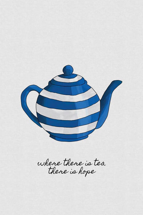 Where There Is Tea There Is Hope