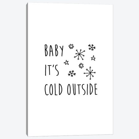 Baby It's Cold Outside Canvas Print #ORA8} by Orara Studio Canvas Artwork