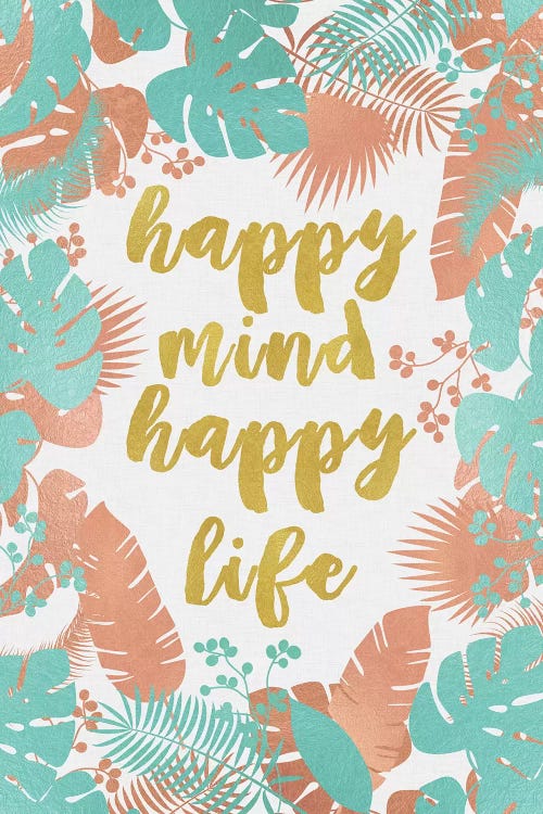 Happy Mind Happy Life