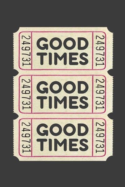 Minimalist Quotes: Good Times by Jolly and Dash