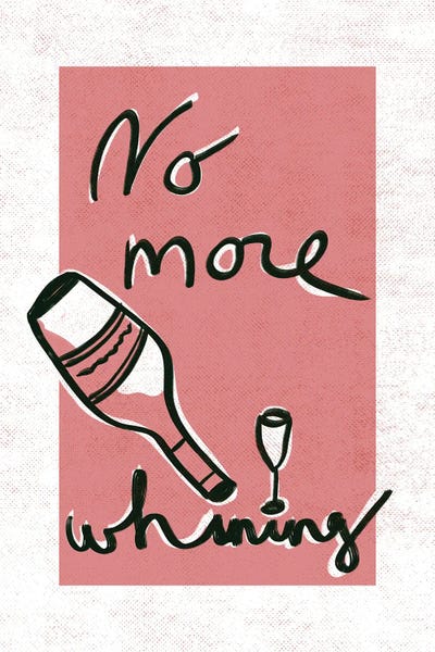 No More Whining
