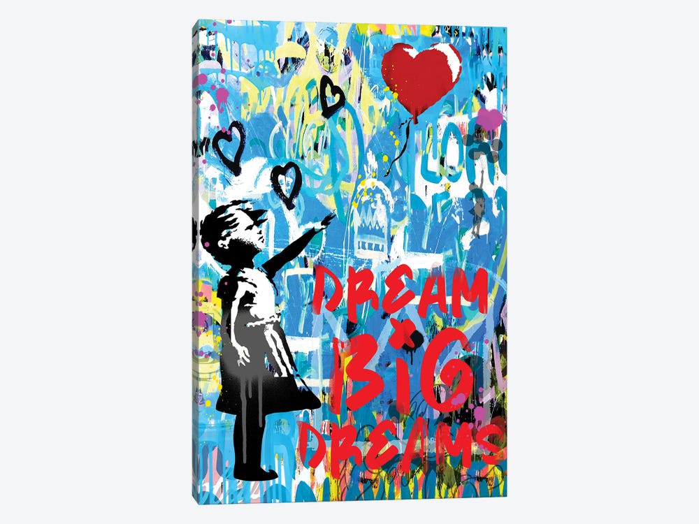 Dream Big Dreams Graffiti Street Art by The Pop Art Factory 1-piece Canvas Print