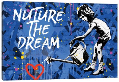 Nuture The Dream Canvas Art Print - Similar to Banksy
