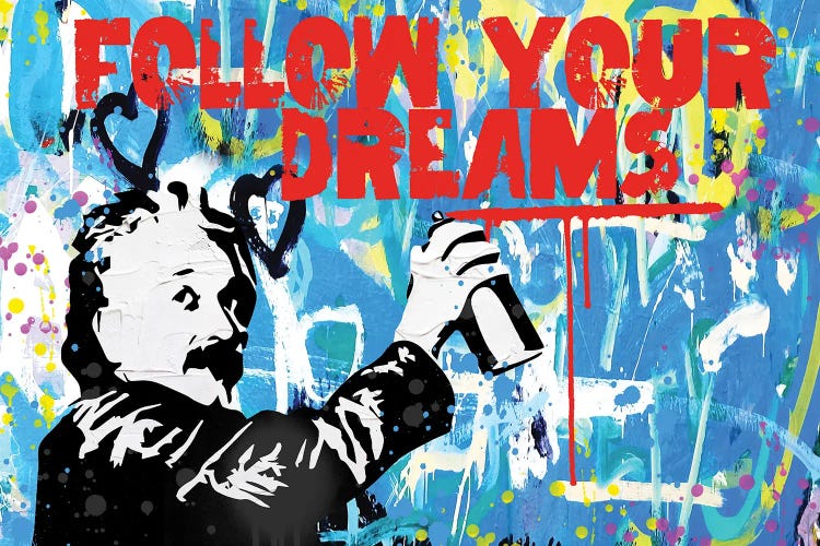 Follow Your Dreams by The Pop Art Factory wall art