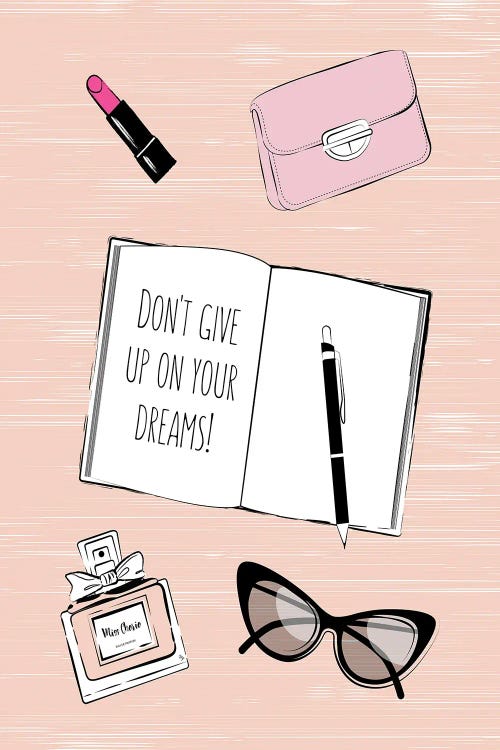 Don't Give Up Your Dreams