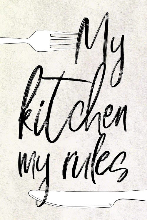 My Kitchen My Rules Quote