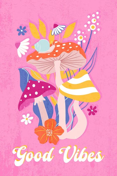 Good Vibes & Stayin' Alive: Good Vibes Mushrooms by Martina Pavlova