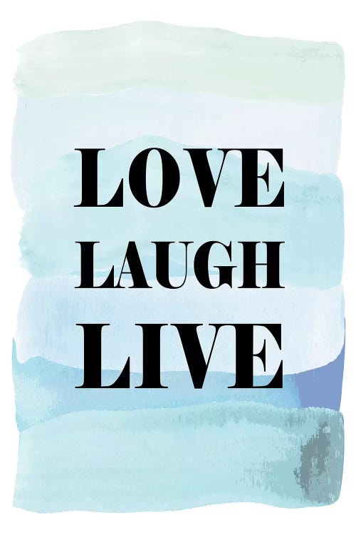 Love Laugh Live by Martina Pavlova wall art