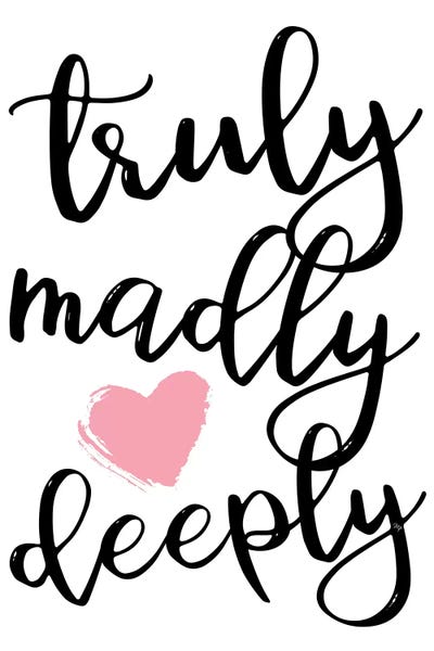 Typography: Truly Madly Deeply by Martina Pavlova