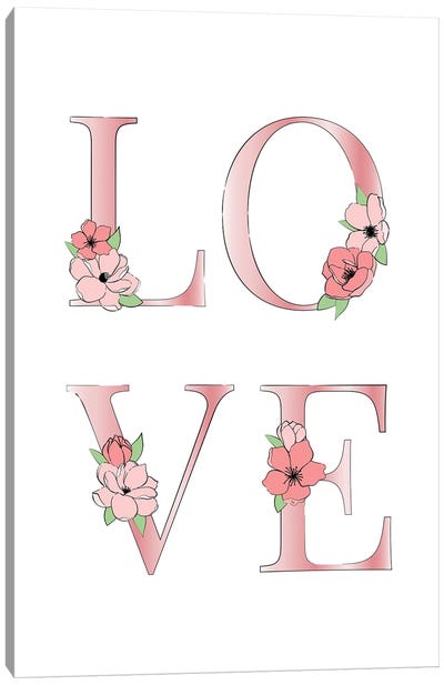 Love Bloom Canvas Art Print - Love Typography